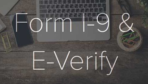 Form I-9 and E-Verify